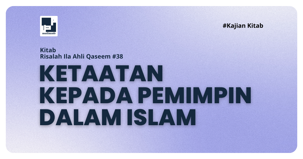 Ketaatan Kepada Pemimpin Dalam Islam