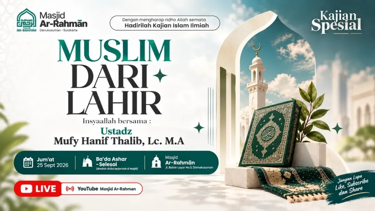 Muslim dari Lahir | Ustadz Mufy Hanif Thalib, Lc. M.A. Hafidzahullah