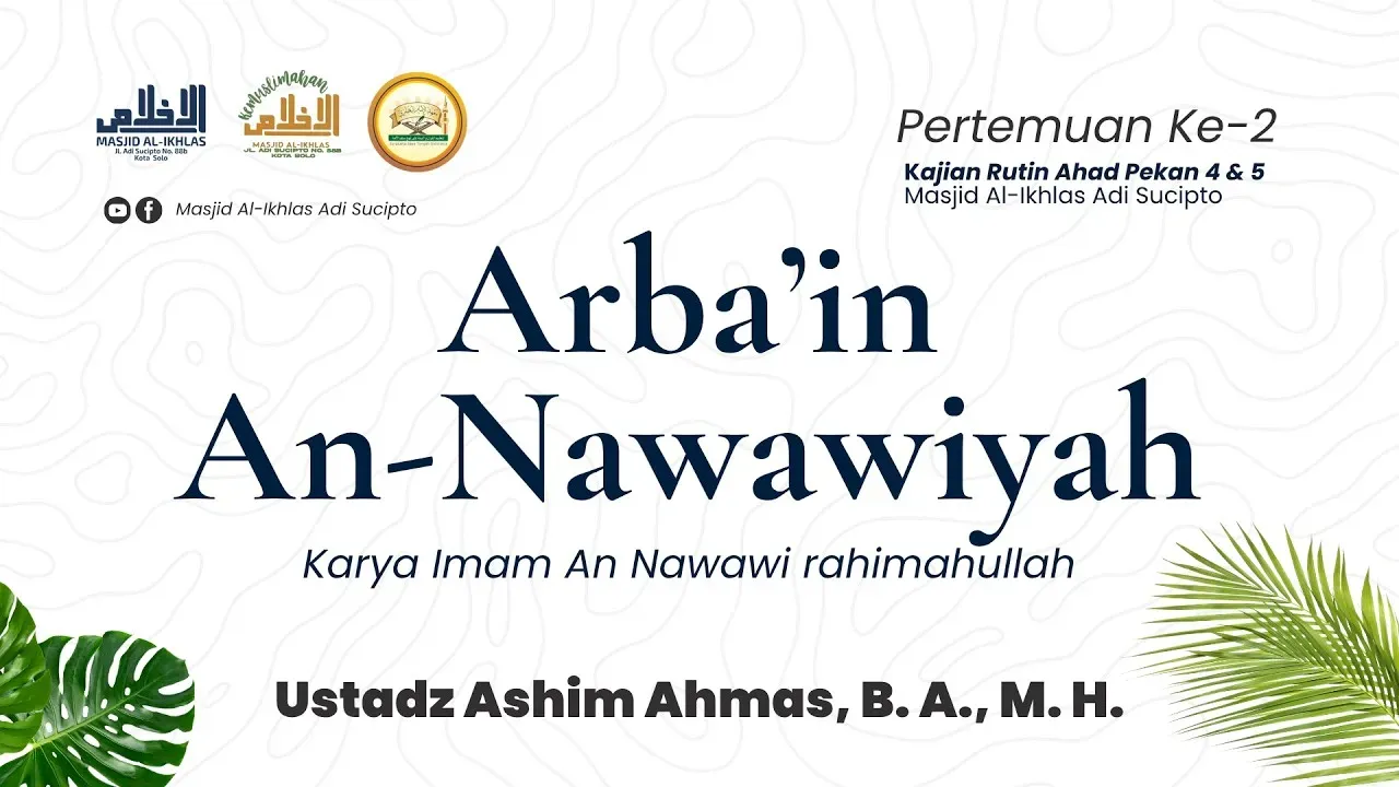Al-Arba'in An-Nawawiyah #1 | Amalan Tergantung Niat
